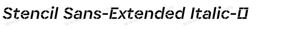 Stencil Sans-Extended Italic字体转换